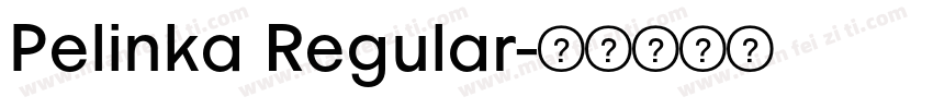 Pelinka Regular字体转换